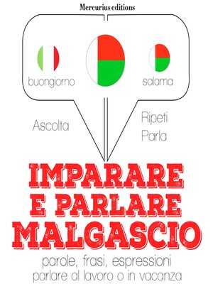 cover image of Imparare & parlare Malgascio